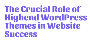 Highend WordPress Themes